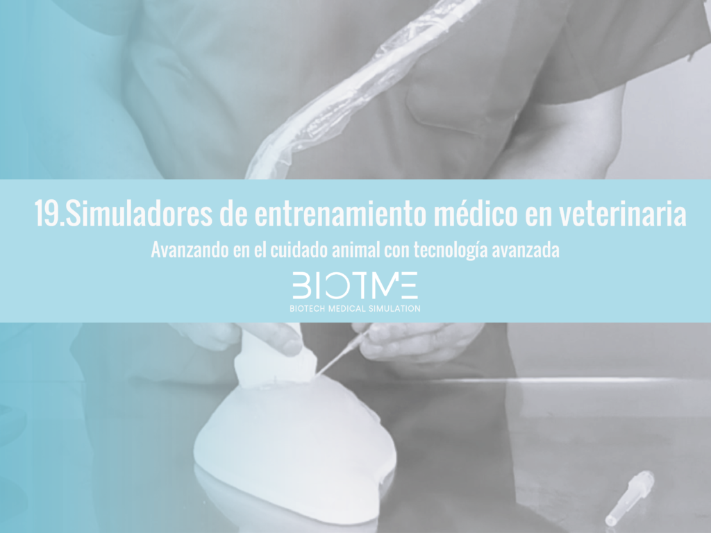 Simuladores de entrenamiento médico en veterinaria: avanzando en el cuidado animal con tecnología avanzada