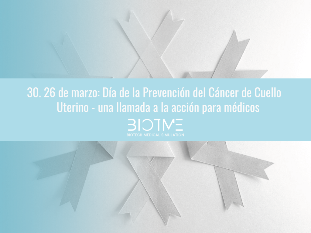 26 de marzo: Día de la Prevención del Cáncer de Cuello Uterino – una llamada a la acción para médicos